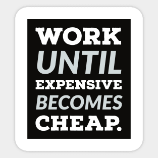 inspirational shirt Sticker